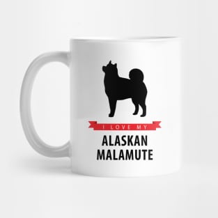 I Love My Alaskan Malamute Mug